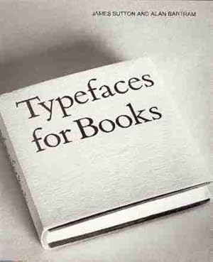 Bild des Verkufers fr TYPEFACES FOR BOOKS. zum Verkauf von Barry McKay Rare Books