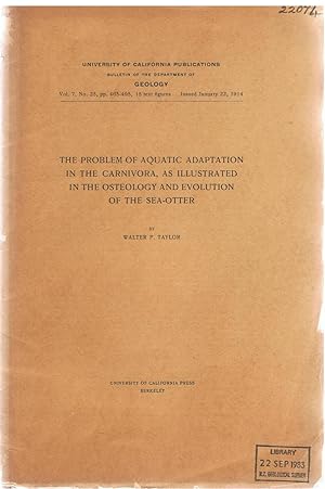 The Problem of Aquatic Adaptation in the Carnivora, as Illustrated in the Osteology and Evolution...