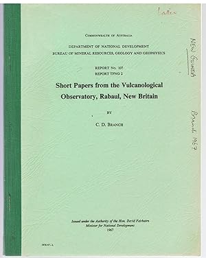 Short Papers from the Vulcanological [Volcanological] Observatory, Rabaul, New Britain.