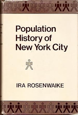 Seller image for Population History of New York City. A New York State Study. for sale by City Basement Books