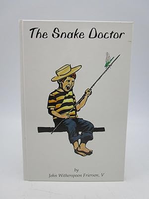 Imagen del vendedor de The Snake Doctor (signed by author) a la venta por Shelley and Son Books (IOBA)