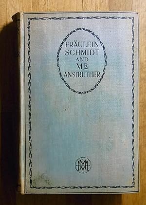 Imagen del vendedor de Fraulein Schmidt and Mr. Anstruther: Being the Letters of an Independent Woman a la venta por Books at yeomanthefirst