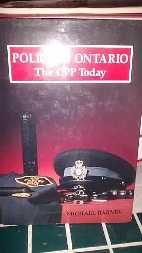 POLICING ONTARIO The OPP Today