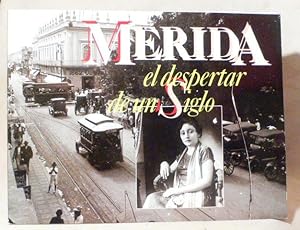 Merida, El Despertar De Un Siglo