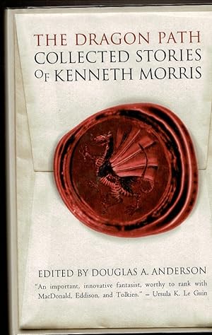 Immagine del venditore per THE DRAGON PATH. Collected Stories of Kenneth Morris. venduto da Circle City Books