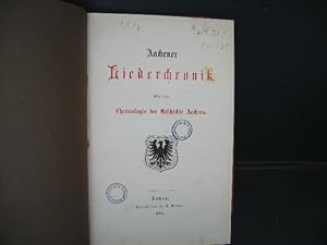 Aachener Liederchronik. Mit einer Chronologie der Geschichte Aachens.