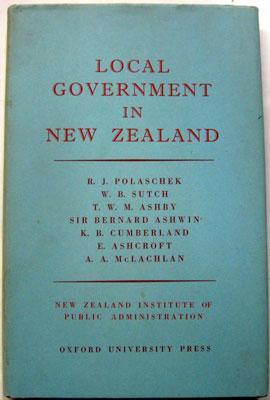 Seller image for Local Government in New Zealand : Studies in Public Administration No. 4 for sale by Ariel Books IOBA