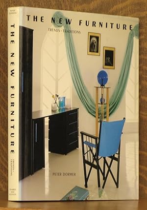 Seller image for THE NEW FURNITURE, TRENDS AND TRADITIONS for sale by Andre Strong Bookseller