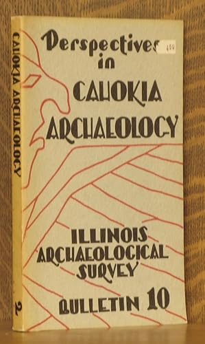 PERSPECTIVES IN CAHOKIA ARCHAEOLOGY, ILLINOIS ARCHAEOLOGICAL SURVEY, BULLETIN 10