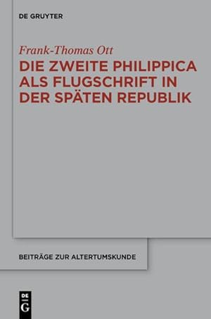 Bild des Verkufers fr Die zweite Philippica als Flugschrift in der spten Republik zum Verkauf von AHA-BUCH GmbH
