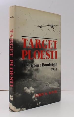 Seller image for Target Ploesti. View from a Bombsight [1944]. NEAR FINE COPY IN UNCLIPPED DUSTWRAPPER for sale by Island Books