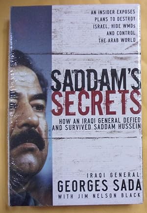 Immagine del venditore per Saddam's Secrets: How an Iraqi General Defied and Survived Saddam Hussein venduto da Book Nook