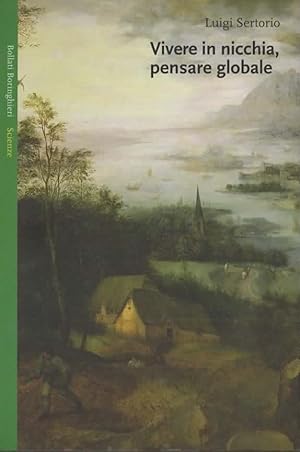 Immagine del venditore per Vivere in nicchia, pensare globale. Realizzazione di figure e grafici a cura di Erika Renda. venduto da Il Muro di Tessa sas Studio bibl. di M.