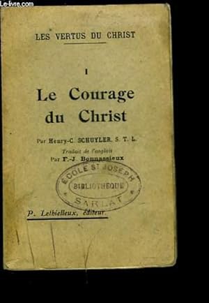 Image du vendeur pour LES VERTUS DU CHRIST. I. LE COURAGE DU CHRIST. mis en vente par Le-Livre