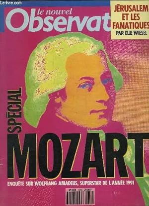 Seller image for Le Nouvel Observateur n1353 : Spcial Mozart. Enqute sur Wolfgang Amadeus, superstar de l'anne 1991 - Jrusalem et les fanatiques, par Elie Wiesel. for sale by Le-Livre