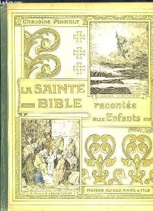 Seller image for L ANCIEN TESTAMENT RACONTE AUX ENFANTS + LA VIE DE NS JESUS CHRIST RACONTEE AUX ENFANTS. for sale by Le-Livre