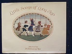 Immagine del venditore per LITTLE SONGS OF LONG AGO, "MORE OLD NURSERY RHYMES" venduto da L'Estampe Originale ABAA/ILAB-LILA