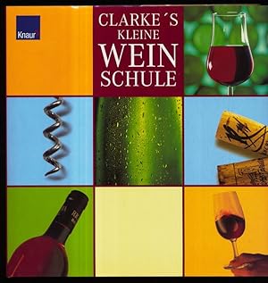 Clarke's kleine Weinschule.