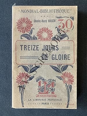 Seller image for TREIZE JOURS DE GLOIRE for sale by Yves Grgoire