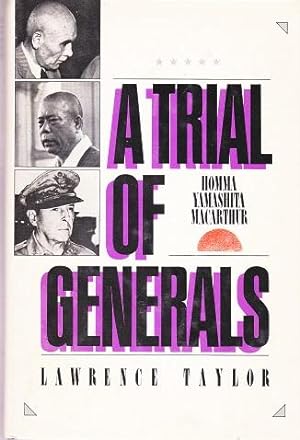 Imagen del vendedor de A Trial of Generals: Homma, Yamashita, Macarthur a la venta por Shamrock Books