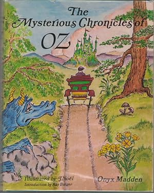 Bild des Verkufers fr The Mysterious Chronicles Of Oz Or the Travels of Ozma and the Sawhorse zum Verkauf von Dan Glaeser Books