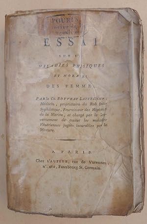 Essai sur les maladies physiques et morales des femmes, par le citoyen Boyveau-Laffecteur, Mèdeci...