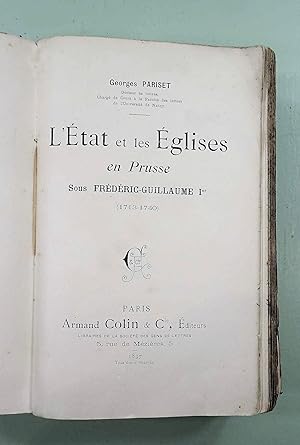 L'Etat et les Eglises en Prusse sous Frédéric-Guillaume 1er. (1713-1740)