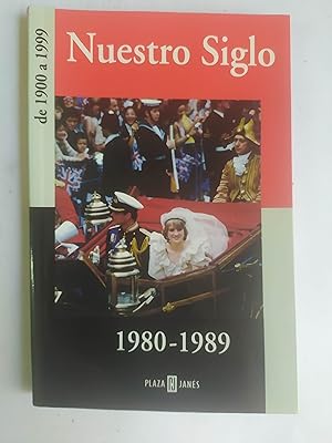 NUESTRO SIGLO DE 1980 A 1989