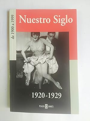 NUESTRO SIGLO DE 1920 A 1929