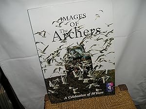 Images Of The Archers. A Celebration of 50 Years. Signed.