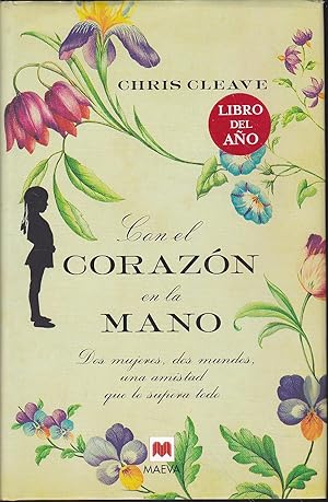 Imagen del vendedor de CON EL CORAZON EN LA MANO Dos mujeres dos mundos una amistad que lo supera todo a la venta por CALLE 59  Libros