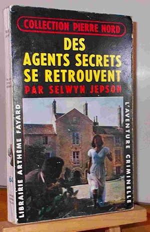 Image du vendeur pour DES AGENTS SECRETS SE RETROUVENT mis en vente par Livres 113