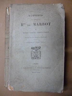 Image du vendeur pour Mmoires du Gnral Bon de Marbot. II. Madrid Essling. Torrs Vdras. mis en vente par Carmichael Alonso Libros