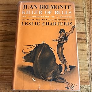 Seller image for JUAN BELMONTE KILLER OF BULLS for sale by James M Pickard, ABA, ILAB, PBFA.