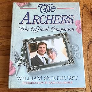 Seller image for The Archers: The Official Companion for sale by James M Pickard, ABA, ILAB, PBFA.