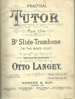 Practical Tutor for the B`Slide Trombone (in the Bass-Clef)