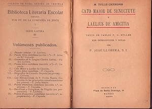CATO MAIOR DE SENECTUTE Y LAELIUS DE AMICITIA. Texto de Carlos F. G. Müller con introducción y no...