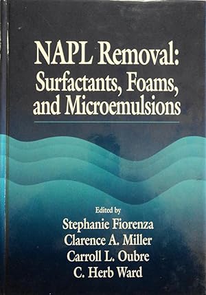 Imagen del vendedor de NAPL Removal: Surfactants, Foams, and Microemulsions a la venta por School Haus Books