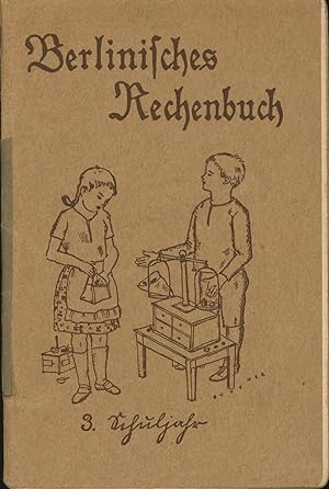 Seller image for Berlinisches Rechenbuch, 3. Schuljahr"mit Bildern von Erich Bttner" for sale by Antiquariat Kastanienhof