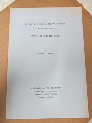 Seller image for Sterling and The City (Reprints in International Finance, #13) for sale by Atlantic Bookshop
