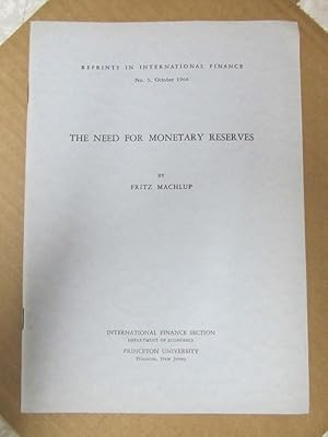 Imagen del vendedor de The Need for Monetary Reserves (Reprints in International Finance, #5) a la venta por Atlantic Bookshop