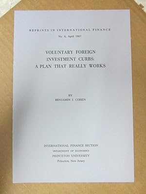 Immagine del venditore per Voluntary Foreign Investment Curbs: A Plan that Really Works (Reprints in International Finance, #6) venduto da Atlantic Bookshop