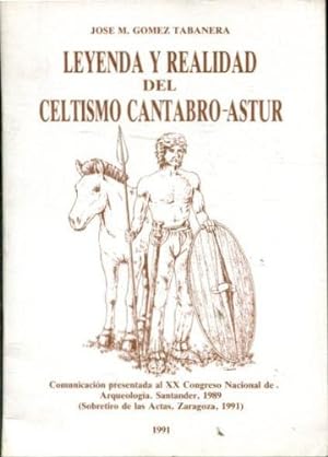 LEYENDA Y REALIDAD DEL CELTISMO CÁNTABRO-ASTUR.