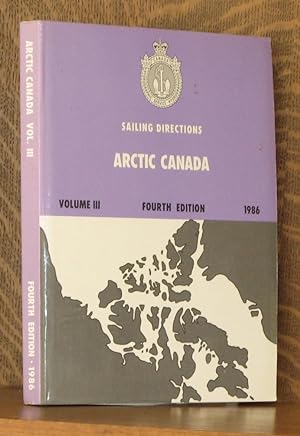 Seller image for SAILING DIRECTIONS, ARCTIC CANADA, VOL. 3 for sale by Andre Strong Bookseller