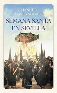 Imagen del vendedor de SEMANA SANTA EN SEVILLA a la venta por KALAMO LIBROS, S.L.