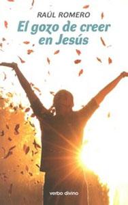 Seller image for EL GOZO DE CREER EN JESUS for sale by KALAMO LIBROS, S.L.