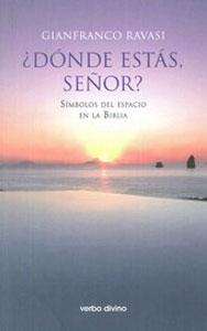 Seller image for DONDE ESTAS, SEOR?: SIMBOLOS DEL ESPACIO EN LA BIBLIA for sale by KALAMO LIBROS, S.L.