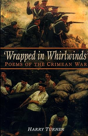 Seller image for Wrapped In Whirlwinds: Poems Of The Crimean War for sale by Pendleburys - the bookshop in the hills