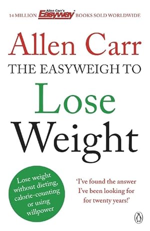 Seller image for Allen Carr's Easyweigh to Lose Weight (Paperback) for sale by Grand Eagle Retail