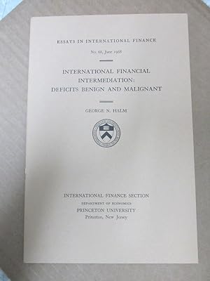 Seller image for International Financial Intermediation: Deficits Benign and Malignant (Essays in International Finance, #68) for sale by Atlantic Bookshop